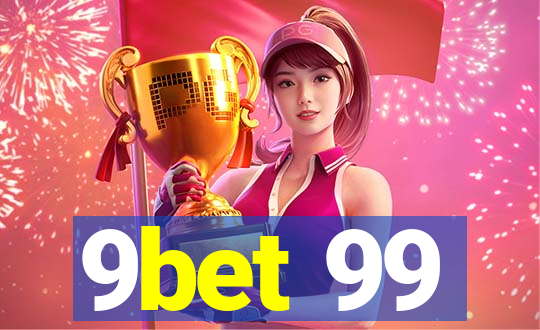 9bet 99